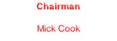 Chairman  Mick Cook